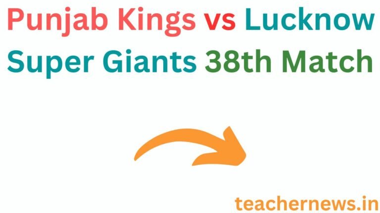 Punjab Kings vs Lucknow Super Giants 38th Match