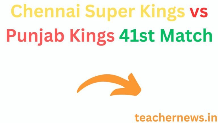 Chennai Super Kings vs Punjab Kings 41st Match