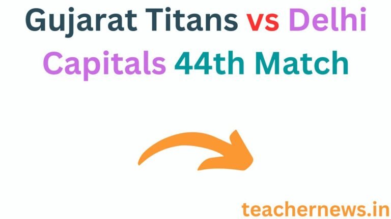 Gujarat Titans vs Delhi Capitals 44th Match