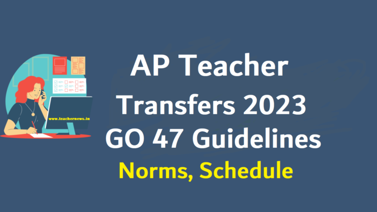 AP Teacher Transfers 2023 AP Transfers GO 47 Comprehensive Guidelines, Schedule