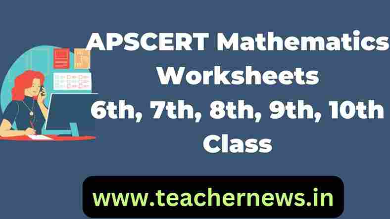 APSCERT Mathematics Worksheets