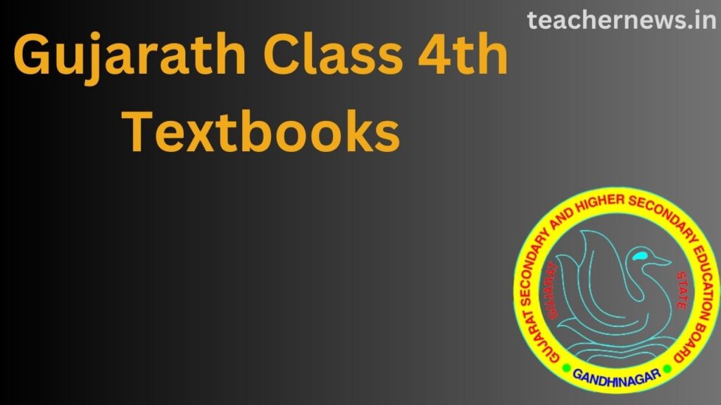 gujarath-class-4th-textbooks-2023-2024-download-pdf-here-teachernews