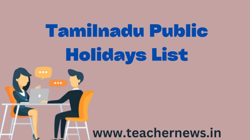Tamilnadu Public Holidays List 20232024 Complete Details Available