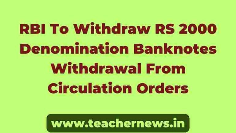 RBI To Withdraw RS 2000 Denomination Banknotes Withdrawal From Circulation Orders