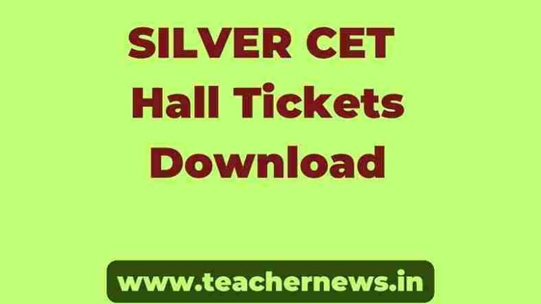 SILVER CET Hall Tickets Download