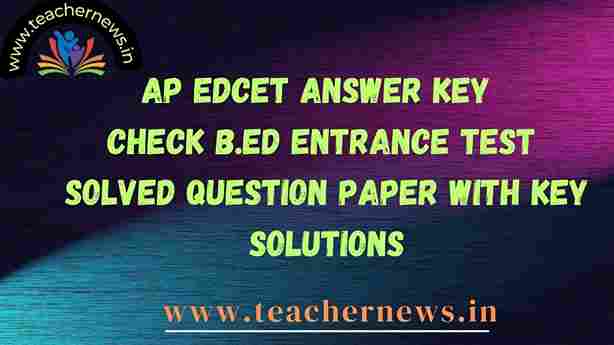 AP EDCET Answer Key (2024) Check B.Ed Entrance Test Solved Question ...