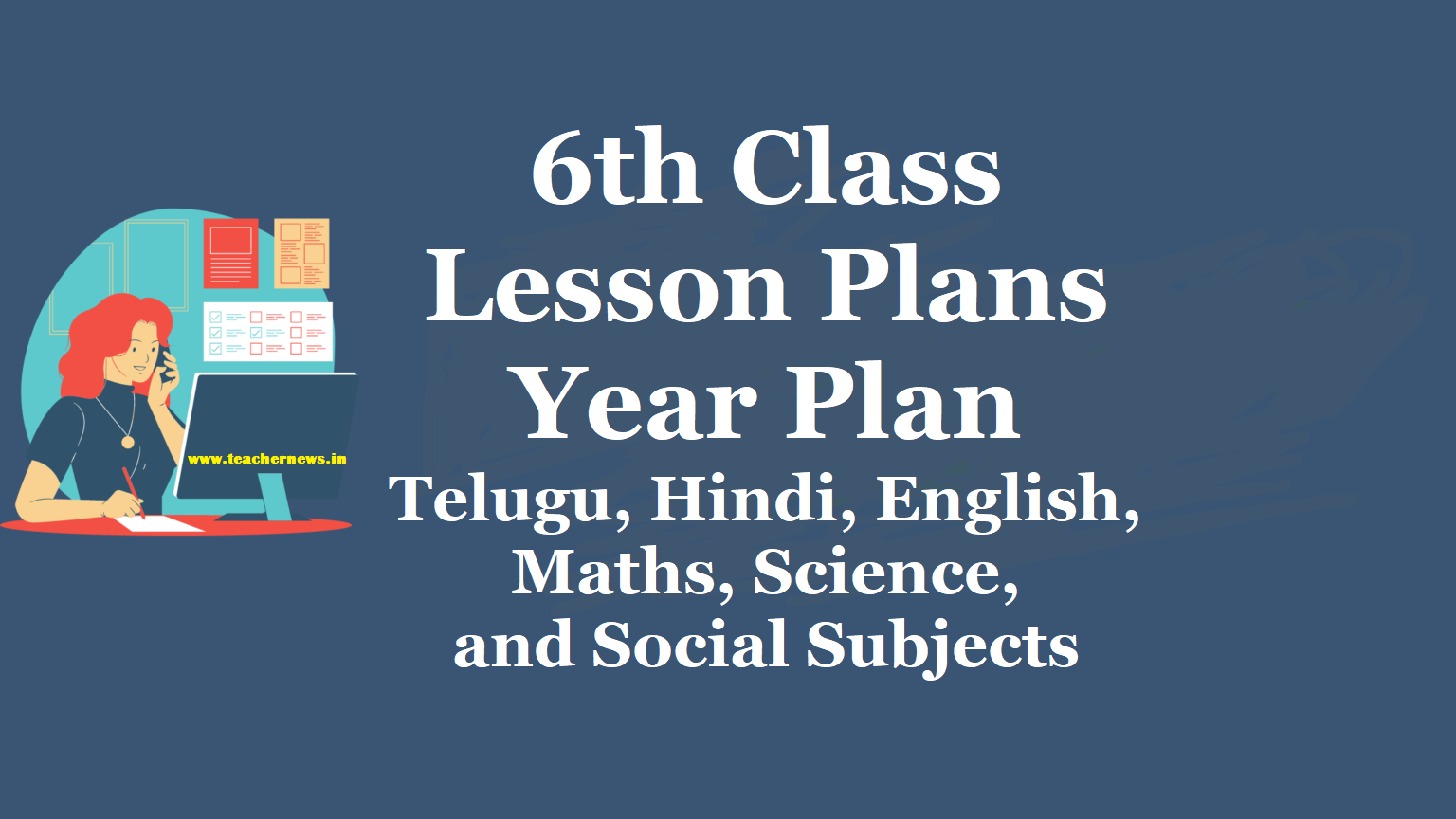 AP 6th Class Lesson Plans & Year Plans 2023 for Telugu, Hindi, English, Maths, Science, and Social Subjects