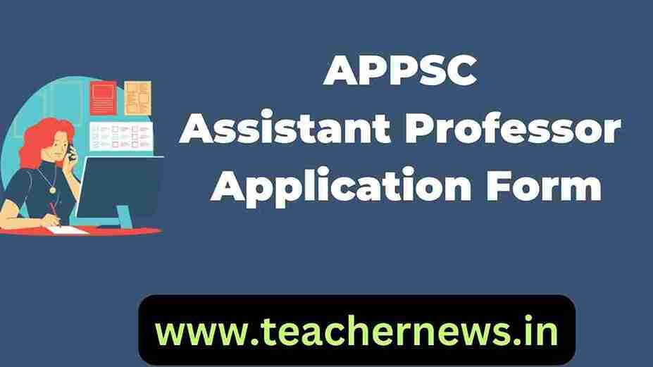 APPSC Assistant Professor Application Form