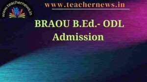 BRAOU B.Ed.- ODL Admission 2024 Apply Online, Eligibility Details ...