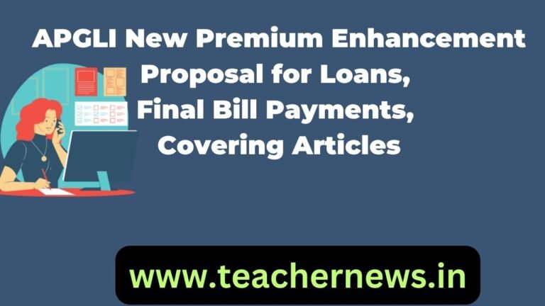 APGLI New Premium Enhancement Proposal for Loans, Final Bill Payments, Covering Articles