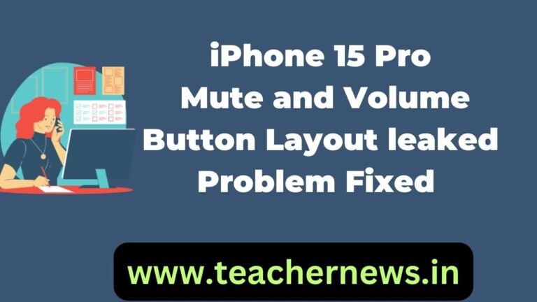 iPhone 15 Pro Mute and Volume Button Layout leaked Problem Fixed