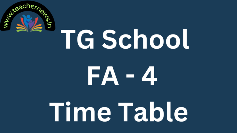 TG School FA4 Exam Time Table