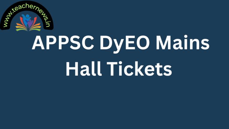 APPSC DyEO Mains Hall Tickets
