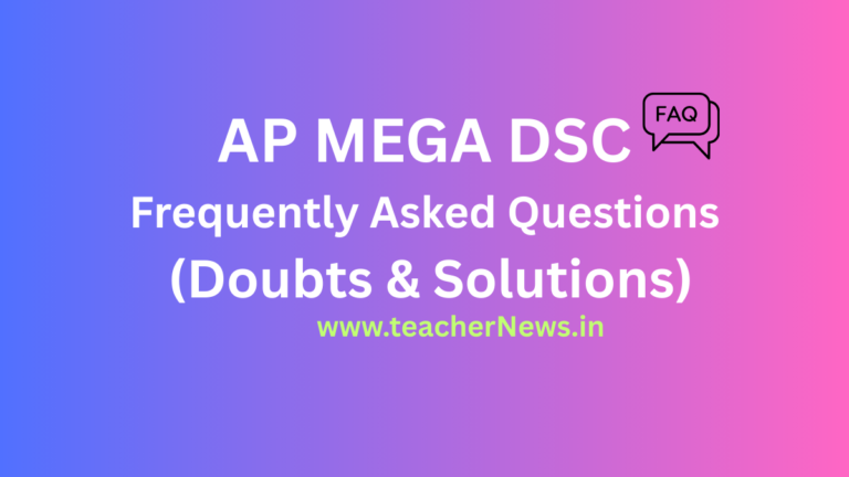 AP MEGA DSC-2025 Frequently Asked Questions (Doubts & Solutions)