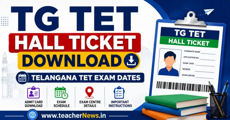 TG TET Hall Ticket Download 2026 – Complete Admit Card Guide for Telangana TET Aspirants